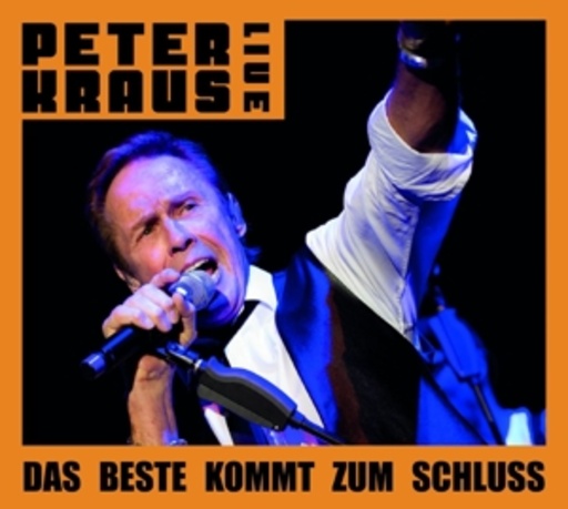 Peter Kraus – Live - Das Beste kommt zum Schluss