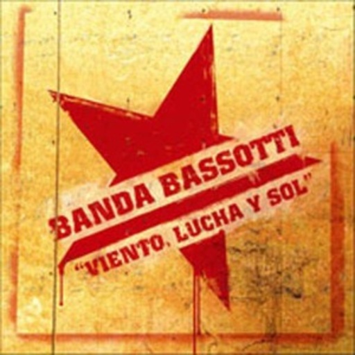 Banda Bassotti – Viento Lucha Y Sol