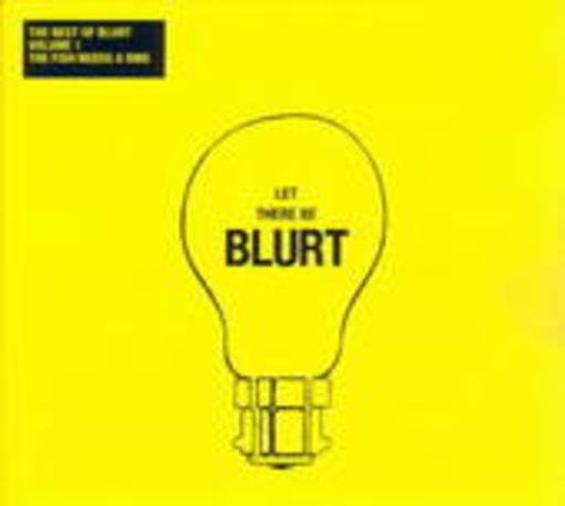 Blurt – The Best Of Blurt 1 - The Fish Needs A Bike