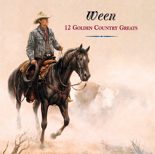 Ween – 12 Golden Country Greats