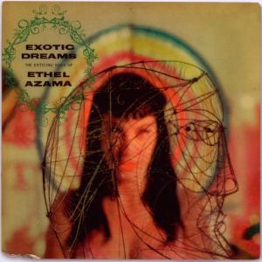 Ethel Azama & Tak Shindo – Exotic Dreamers & Mganga