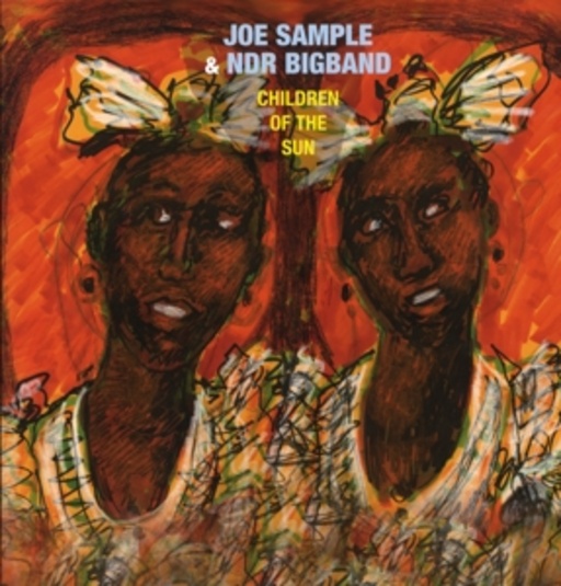 Joe Sample & NDR Bigband – Children Of The Sun