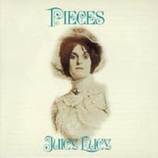Juicy Lucy – Pieces