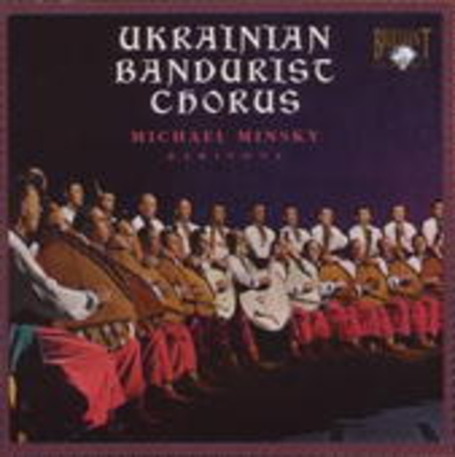 Ukrainian Bandurist Chorus/M. Minsky – Ukrainian Bandurist Chorus & Orchestra