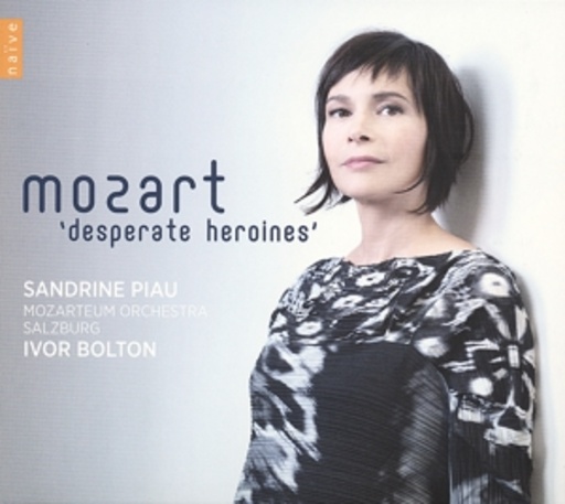 Sandrine Piau/Ivor Bolton/Mozarteum Orchestra Salzburg – Desperate Heroines