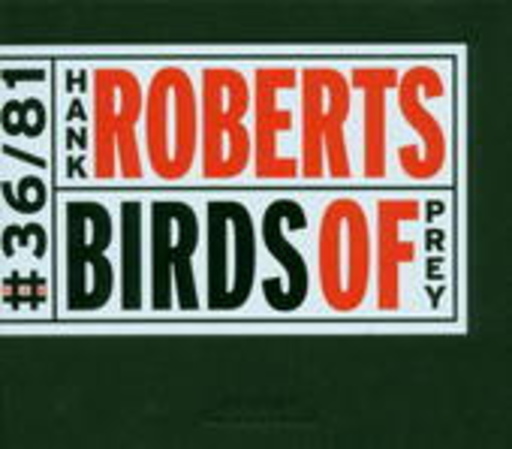Hank Roberts – Birds Of Prey
