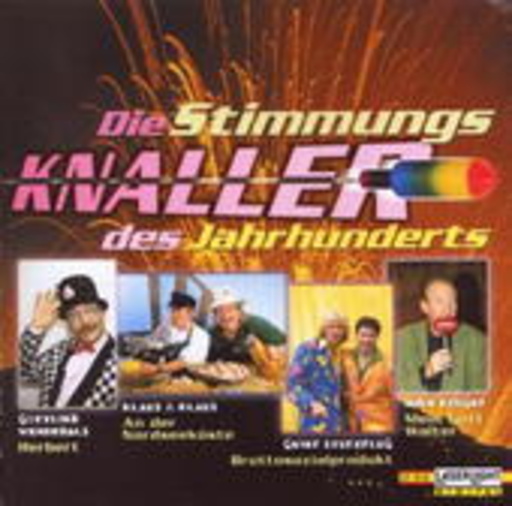 Diverse – Die Stimmungsknaller des Jahrhunderts