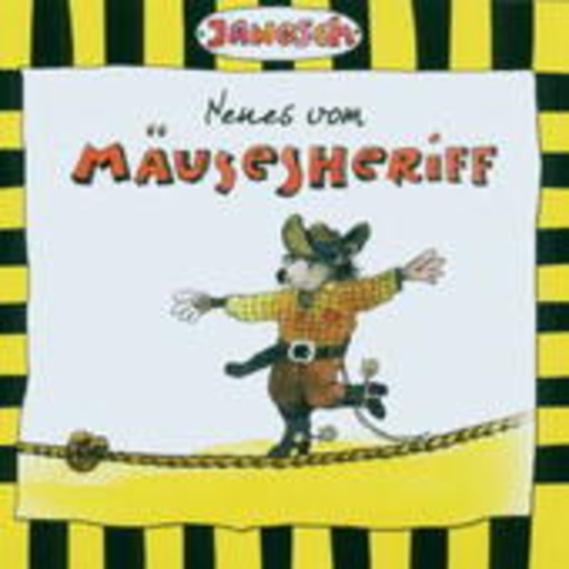Janosch – Neues vom Mäusesheriff