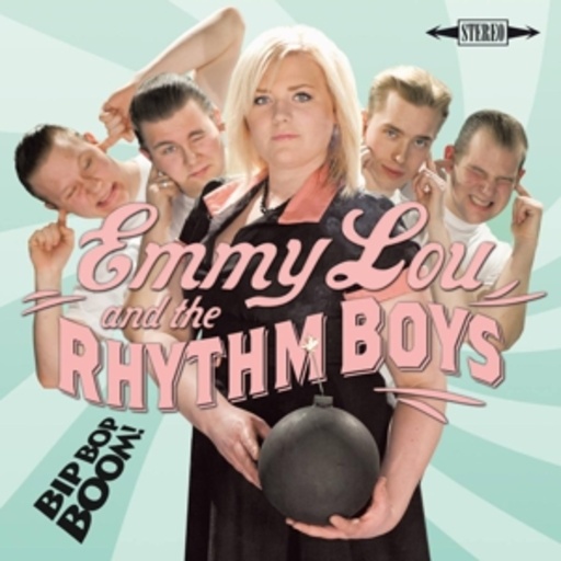 Emmy Lou & The Rhythm Boys – Bip Bop Boom!