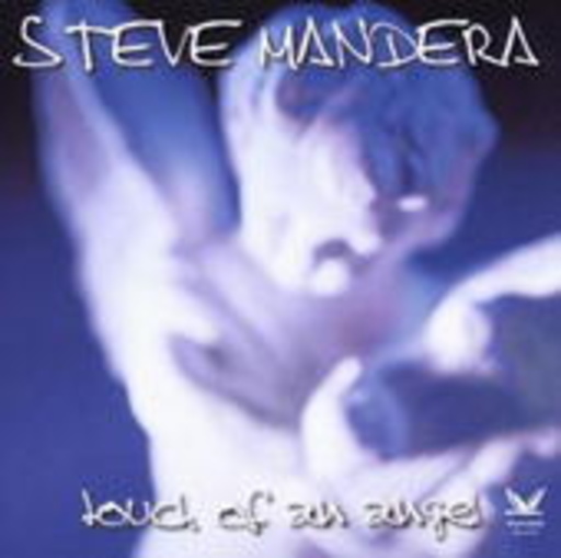 Steve Mandera – Touch Of An Angel