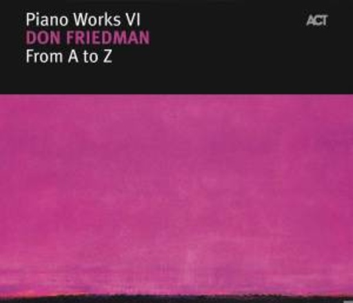 Don Friedman – From A To Z