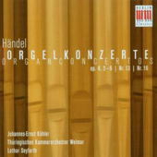 Johannes-Ernst Köhler/Thüringisches Kammerorch. Weimar – Orgelkonzerte Op. 4, 5-6/Nr. 13 & 14