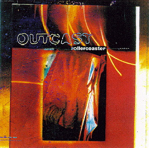 Outcast – Rollercoaster