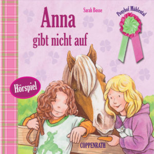 Diverse – Ponyhof Mühlental - Anna gib nicht auf