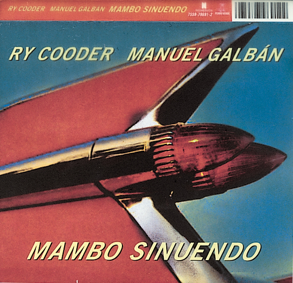 Ry Cooder/Manuel Galbán – Mambo Sinuendo