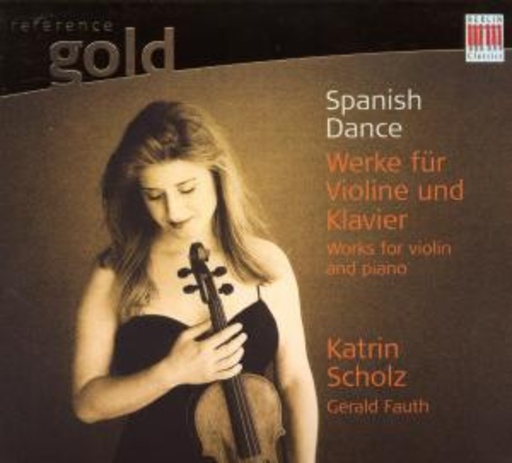 Katrin Scholz – Spanish Dance - Werke für Violine und Klavier