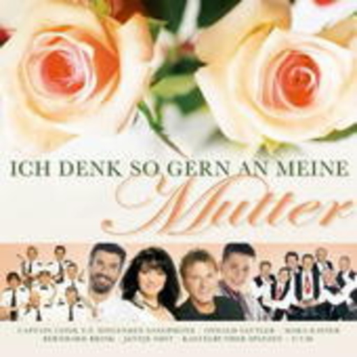 Diverse – Ich denk so gern an meine Mutter