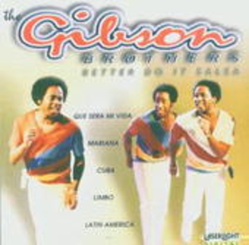 The Gibson Brothers – Better Do It Salsa