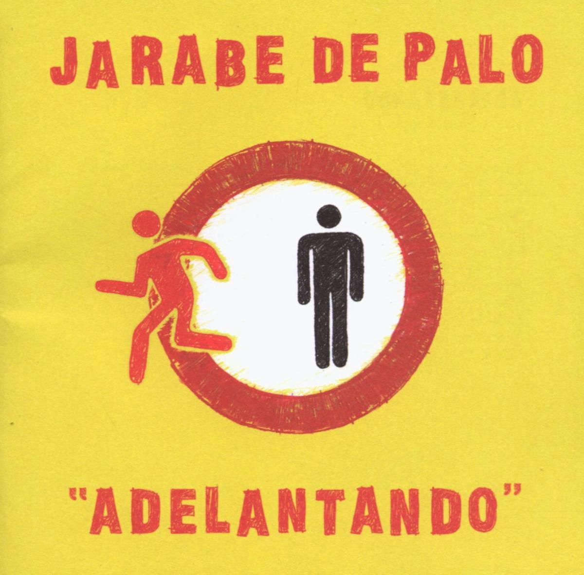 Jarabe de Palo – Adelantando