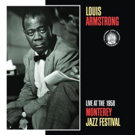 Louis Armstrong – Live At The 1958 Monterey Jazz Festival