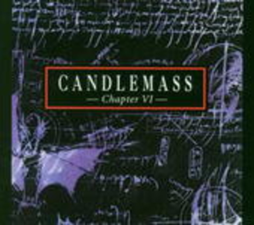 Candlemass – Chapter VI