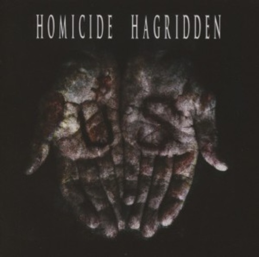 Homicide Hagridden – Us