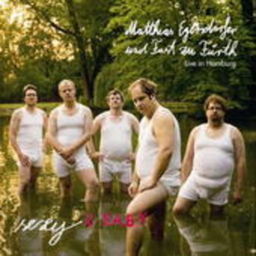 Matthias Egersdörfer – Sexy Baby - Live aus Hamburg
