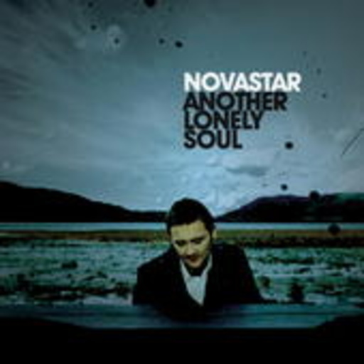 Novastar – Another Lonely Soul