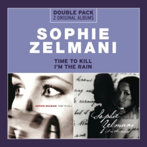Sophie Zelmani – Double Pack: Time To Kill/I'm The Rain