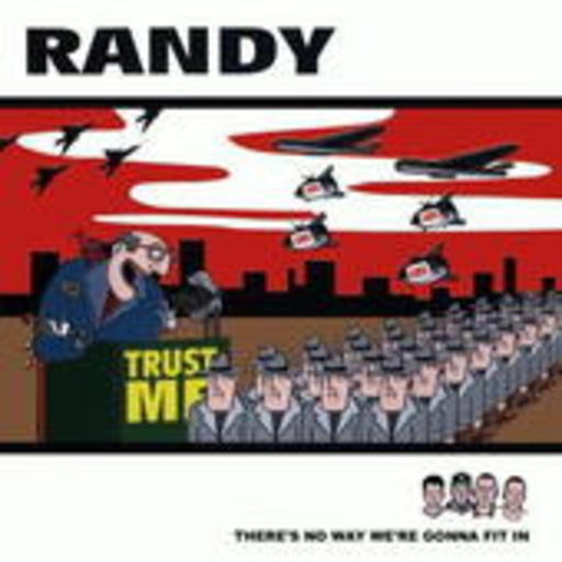 Randy – There's no Way We Gonna Fit In