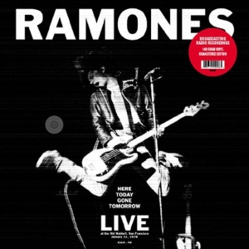 Ramones – Here Today Gone Tomorrow - Live San Francisco