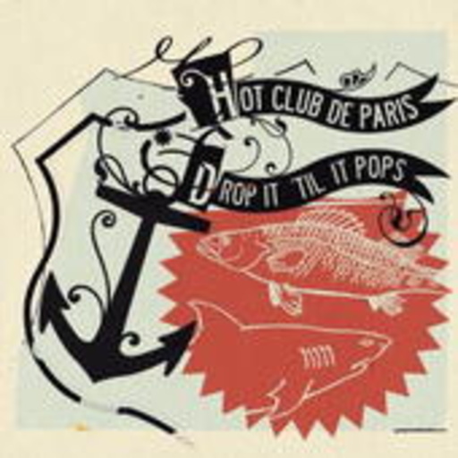 Hot Club De Paris – Drop It Til It Pops