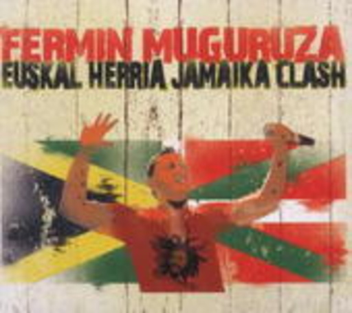 Fermin Muguruza – Euskal Herria Jamaika Clash