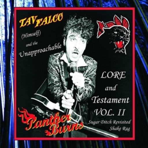 Tav Falco & Panther Burns – Sugar Ditch Revisited/The Shake Rag - Lore And Testament 2