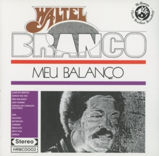 Walter Branco – Meu Balanco
