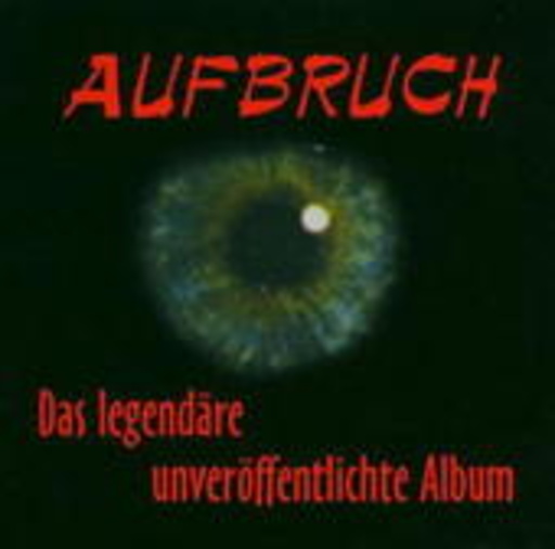 Aufbruch – Das legendäre unveröffentlichte Album