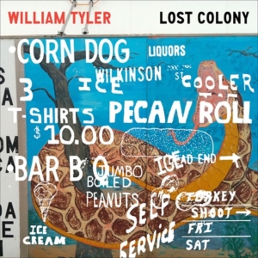 William Tyler – Lost Colony