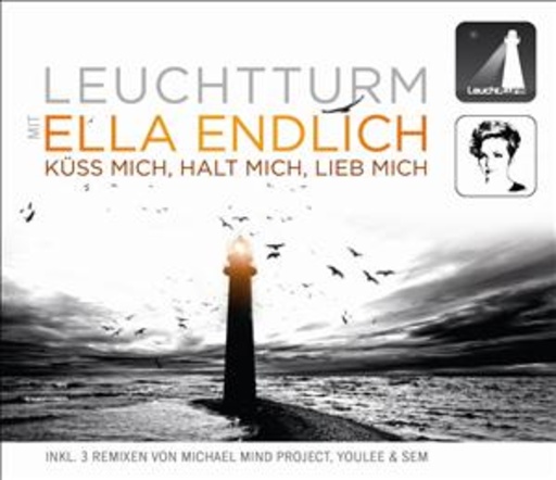 Leuchtturm mit Ella Endlich – Küss mich, halt mich, lieb mich