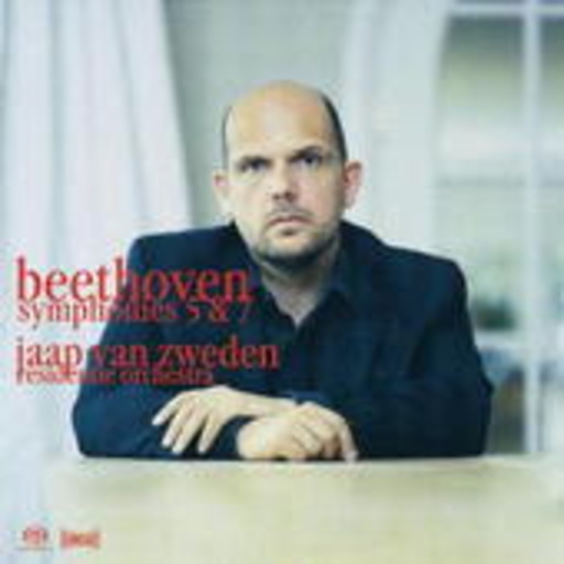 Jaap van Zweden/Residentie Orchestra – Symphonien Nr. 5 & 7