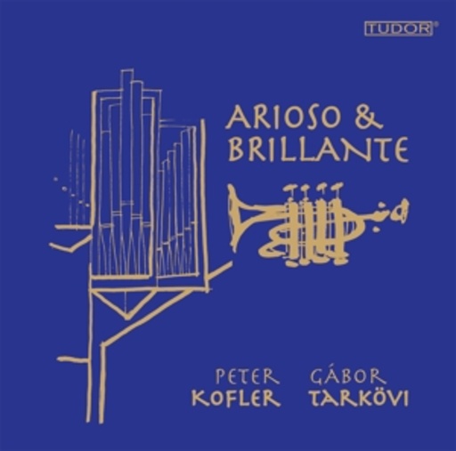 Peter Kofler/Gábor Tarkövi – Arioso & Brillante