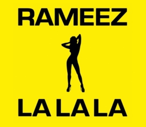 Rameez – La La La