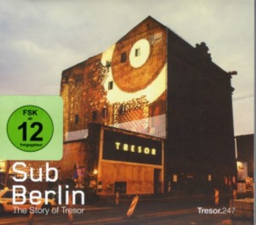 Diverse – SubBerlin - The Story Of Tresor