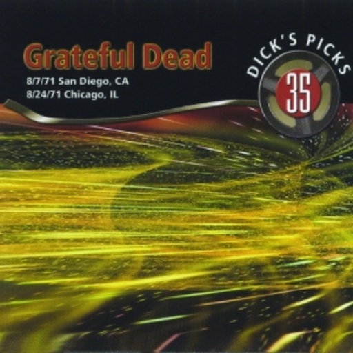 Grateful Dead – Dick's Picks 35 - 8/7/71 San Diego, CA - 8/24/71 Chicago, IL