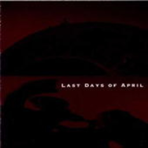 Last Days Of April