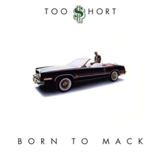 Too Short – Born To Mack