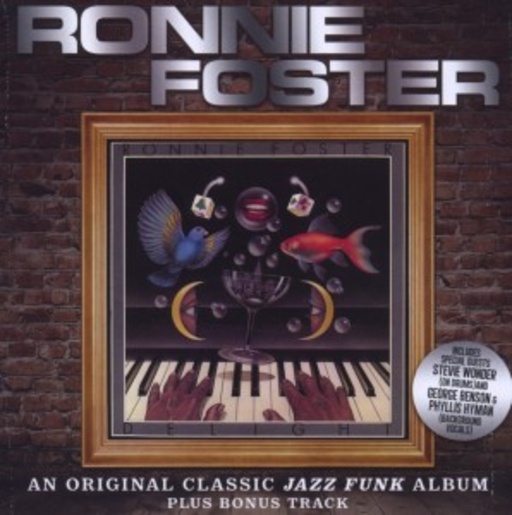 Ronnie Foster – Delight