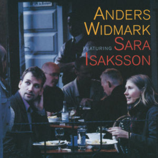 Anders Widmark feat. Sara Isaksson – Anders Widmark feat. Sara Isaksson