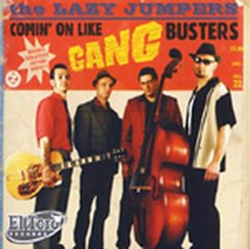 Lazy Jumpers – Comin' On Like Gangbusters