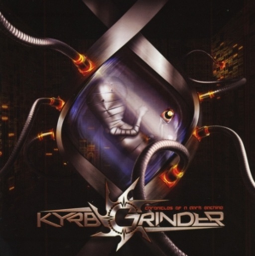 Kyrbgrinder – Chronicles Of A Dark Machine