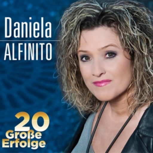 Daniela Alfinito – 20 große Erfolge